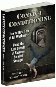 Convict-conditioning2-194x300 Convict conditioning2 194x300 Top 20 Bodyweight Exercises for Building Muscle & Strength