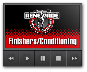 Finisher & Conditioning Videos